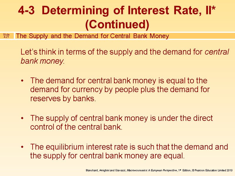 Let’s think in terms of the supply and the demand for central bank money.